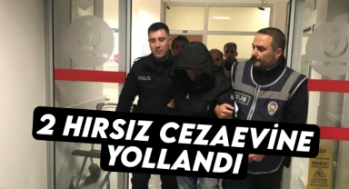 2 hırsız cezaevine yollandı