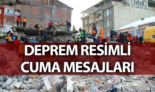 Deprem resimli cuma mesajları