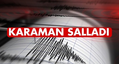 Karaman salladı