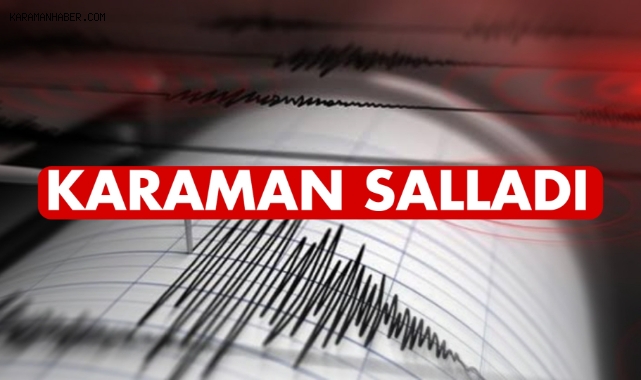 Karaman salladı