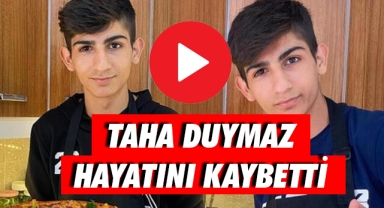 Taha Duymaz Hayatını Kaybetti