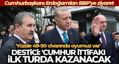 Cumhurbaşkanı Erdoğan, BBP Genel Başkanı Destici'yi ziyaret etti