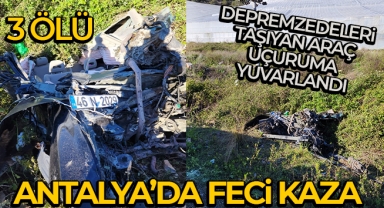 Depremzedeleri taşıyan otomobil uçuruma yuvarlandı: 3 ölü, 1 yaralı