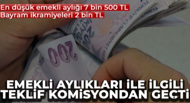 Emekli aylıkları ile ilgili teklif Plan ve Bütçe Komisyonu’ndan geçti