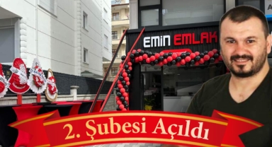 Emin Emlak 2. Şubesini Açtı