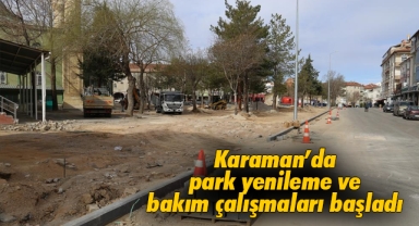 Karaman’da park yenileme ve bakım çalışmaları başladı