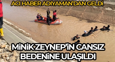 Sel sularına kapılan 1,5 yaşındaki Zeynep’in cansız bedenine ulaşıldı