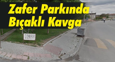 Zafer Parkında bıçaklı kavga, 1 yaralı