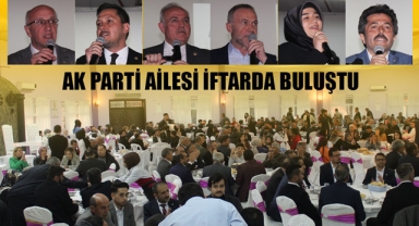 AK Parti Ailesi İftarda Buluştu
