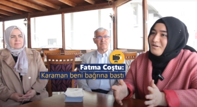 Fatma Coştu: Karaman beni bağrına bastı