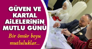 Güven ve Kartal ailelerinin mutlu günü