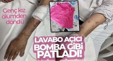 Lavabo açıcı bomba gibi patladı! Genç kız ölümden döndü