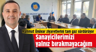Mahmut Ünüvar: ‘’OSB’yi kaderiyle baş başa bırakamayız’’
