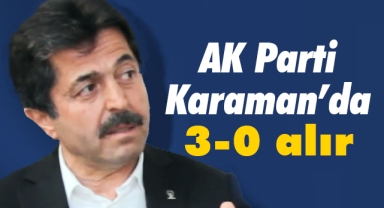 Osman Sağlam: AK Parti Karaman'da 3-0 alır