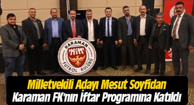 Soyfidan iftar programına katıldı