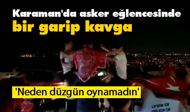 Karaman'da gençler kavga edecek bir neden daha buldu