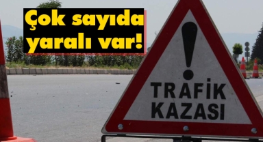 Karaman'da trafik kazası, çok sayıda yaralı var