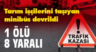 Trafik kazasında 1 kişi öldü 8 kişi yaralandı