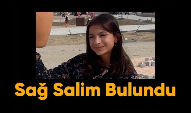 Ayşe İpek sağ salim bulundu
