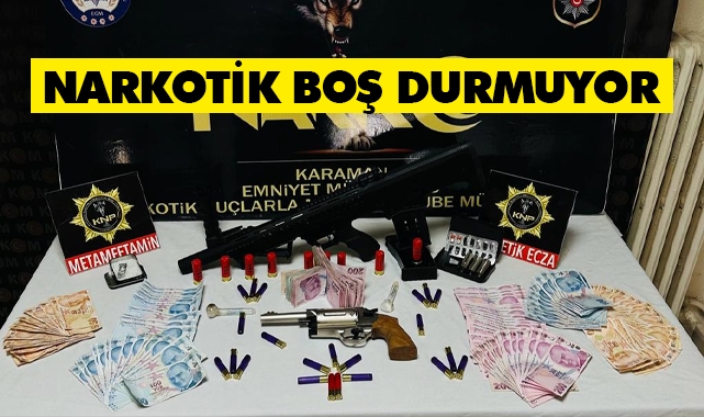 Karaman'da narkotik polisi boş durmuyor