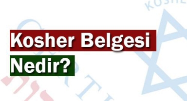 Kosher (Koşer) Belgesi