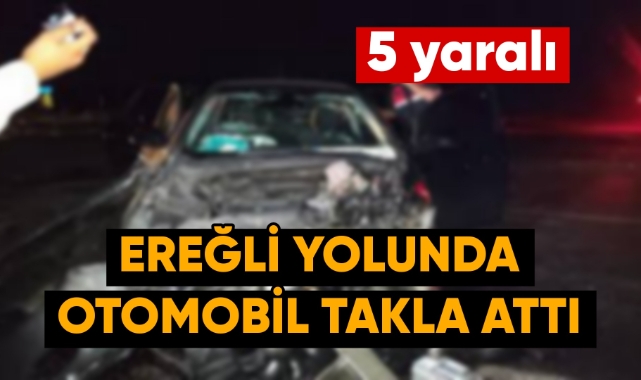 Ereğli yolunda otomobil takla attı: 5 yaralı