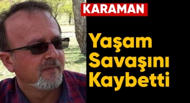 Karaman'da acı olay