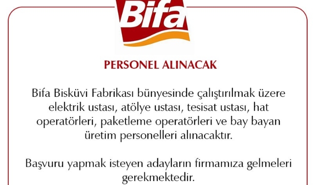 BİFA BİSKÜVİ'YE PERSONEL ALINACAK