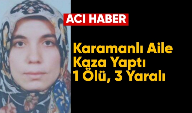 Karamanlı aileden acı haber