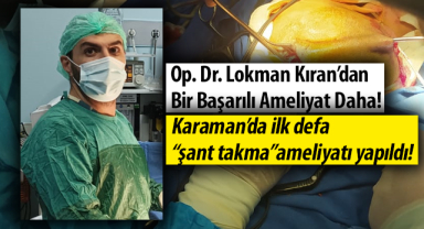 Karaman'da ilk defa şant takma ameliyatı gerçekleşti
