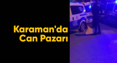 Karaman'da can pazarı