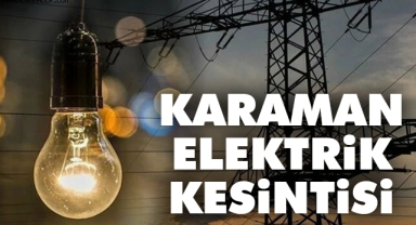 karaman elektrik kesintisi