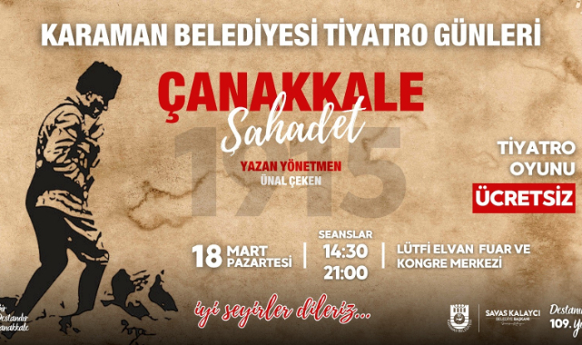 KARAMAN BELEDİYESİ’NDEN ÇANAKKALE ZAFERİ’NE ANLAMLI TİYATRO