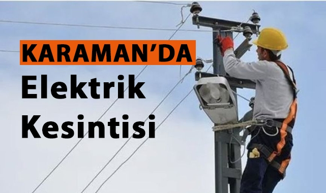 Karaman'da Elektrik Kesintisi