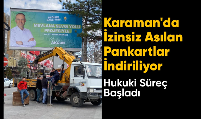 Karaman'da İzinsiz Asılan Pankartlar İndiriliyor