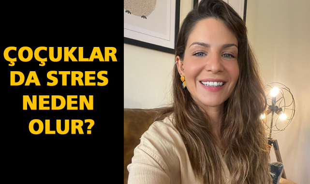 Çocuklar da Stres Neden Olur?