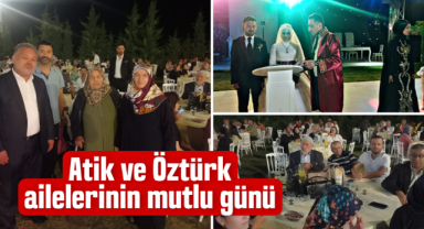 Atik ve Öztürk ailelerinin mutlu günü