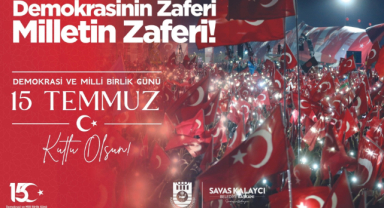 Belediye Başkanı Savaş Kalaycı’nın 15 Temmuz Mesajı