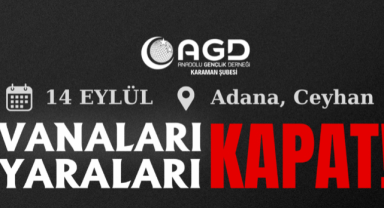Anadolu Gençlik Derneği Adana-Ceyhan'da buluşuyor