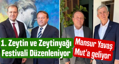 Mansur Yavaş Mut'a geliyor! Festival başlıyor!
