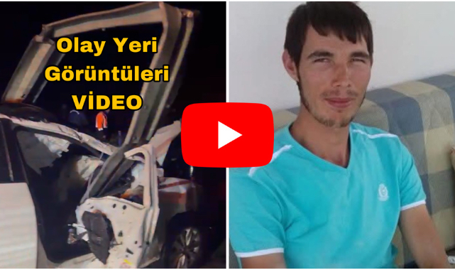Karamanlı genç kazada hayatını kaybetti