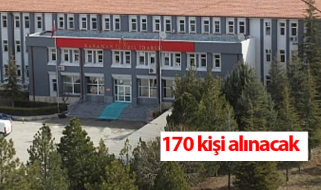 Karaman’da İl Özel İdaresi İçin 170 Kişilik Yeni Personel Kadrosu Oluşturuldu