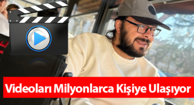 Mehmet Kartal'ın Videoları Milyonlarca Kişiye Ulaşıyor