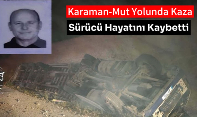 “Ölüm Virajı” Yine Can Aldı: Tır Sürücüsü Hayatını Kaybetti