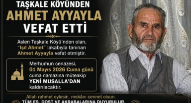Ahmet Ayyayla vefat etti