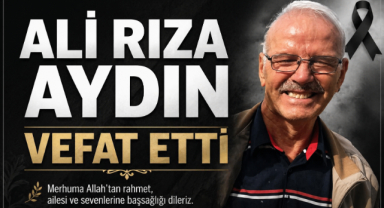 Ali Rıza Aydın Vefat Etti