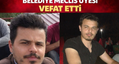 Belediye Meclis Üyesi Vefat Etti 