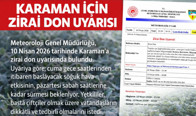 KARAMAN VE ÇEVRESİ İÇİN ZİRAİ DON UYARISI