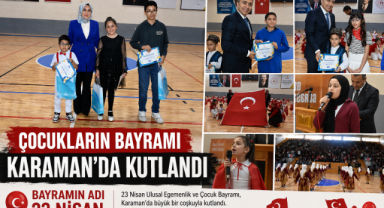 Çocukların Bayramı Karaman’da Kutlandı