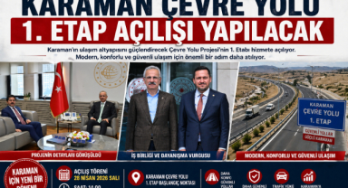 Karaman Çevre Yolu 1. Etap Açılışı Yapılacak